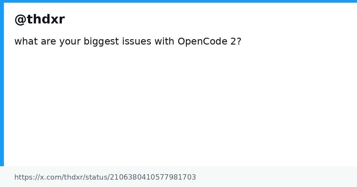 OpenCode 2 issues